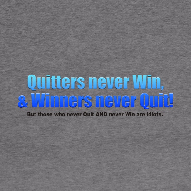 Winners and Quitters by the Mad Artist